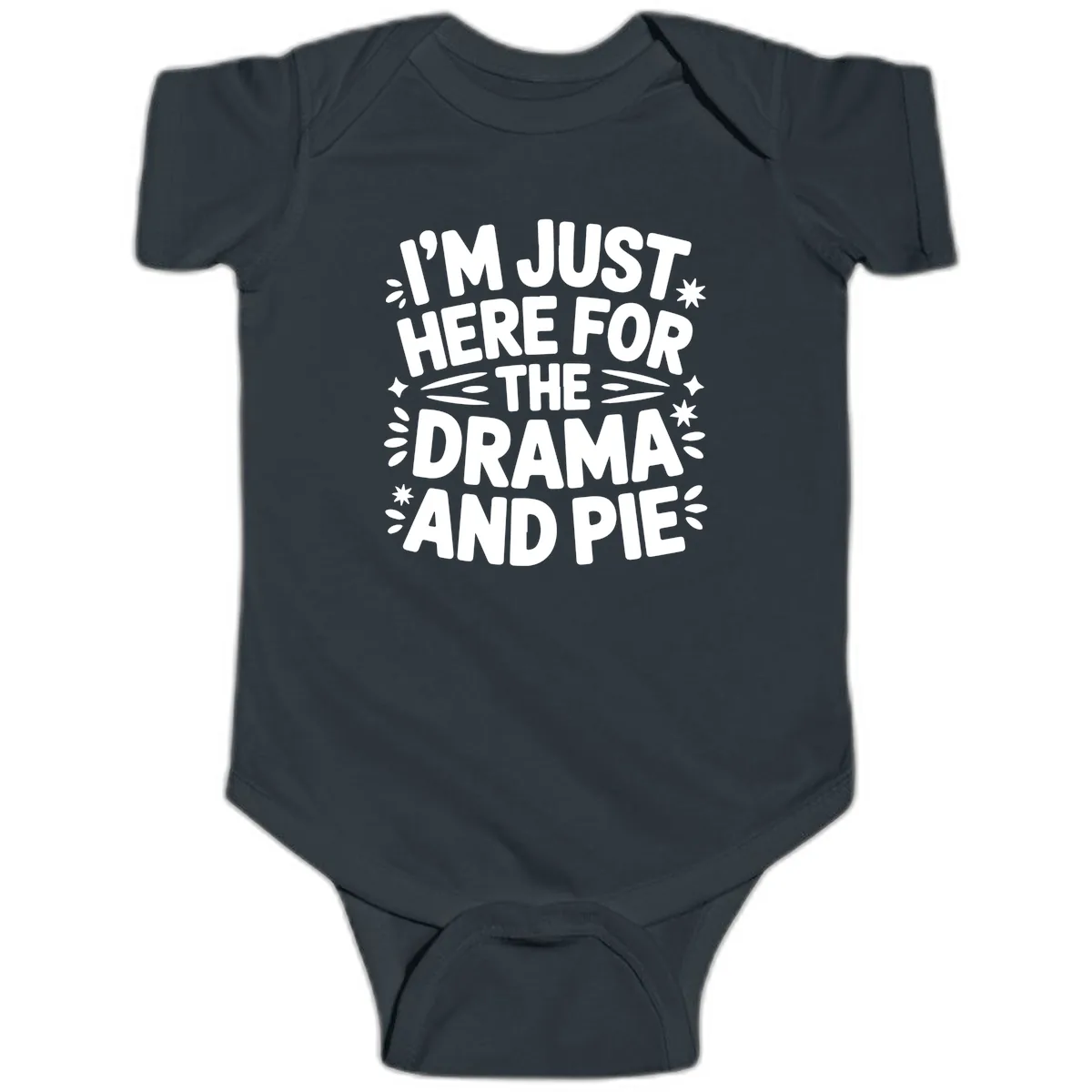 I'm Just Here For The Drama And Pie Baby Onesie in Black